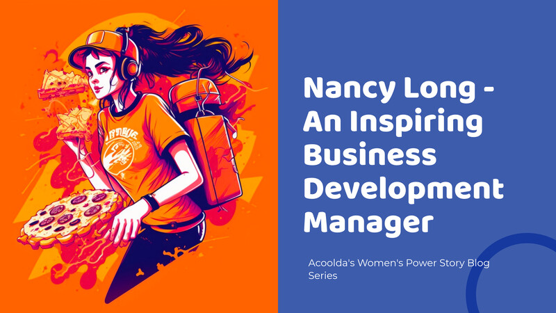Acoolda’s Women’s Power Story Blog Series About An Inspiring Business Development Manager Nancy Long